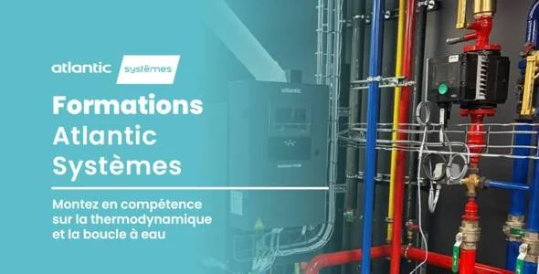 Formations Atlantic Systèmes : montez en compétence sur la thermodynamique et la boucle à eau